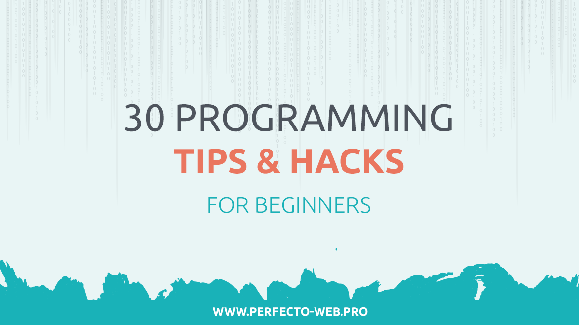30 Tips for Beginner Programmers